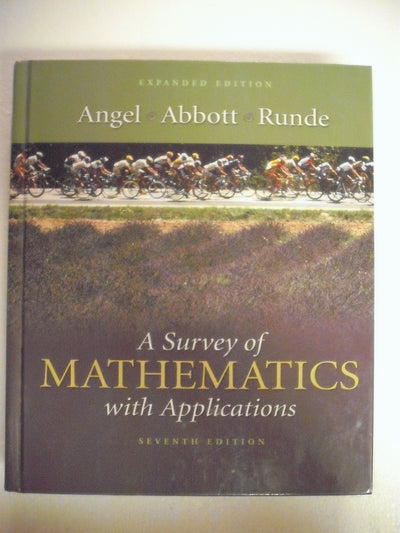 A Survey of Mathematics with Applications: Expanded Edition (7th Edition)