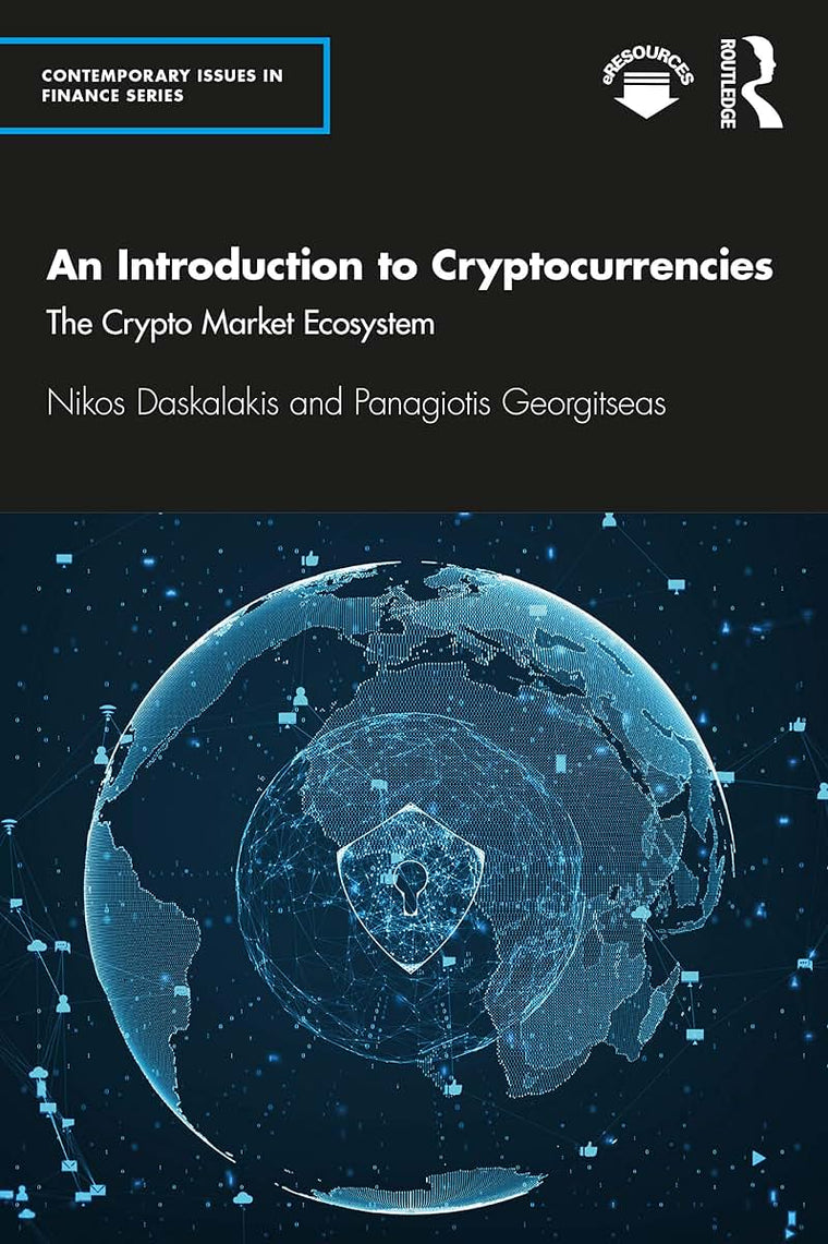 An Introduction to Cryptocurrencies (Contemporary Issues in Finance)