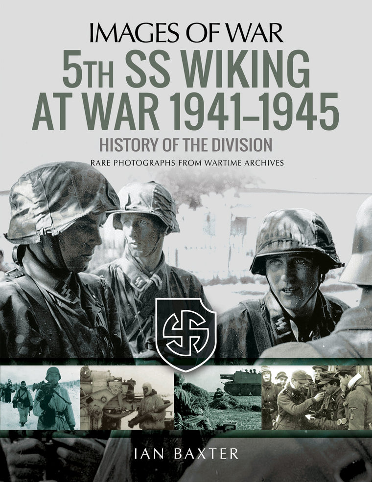 5th SS Wiking at War 1941-1945: History of the Division (Images of War)