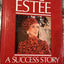 Estee: A Success Story by Lauder, Estee