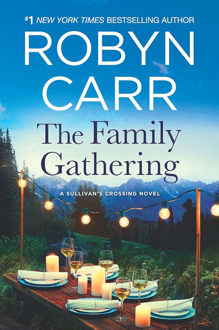 The Family Gathering: A Sullivans Crossing novel and the inspiration for the hit Netflix show