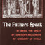The Fathers Speak: St Basil the Great, st Gregory of Nazianzus, st Gregory of Nyssa (English and Ancient Greek Edition)