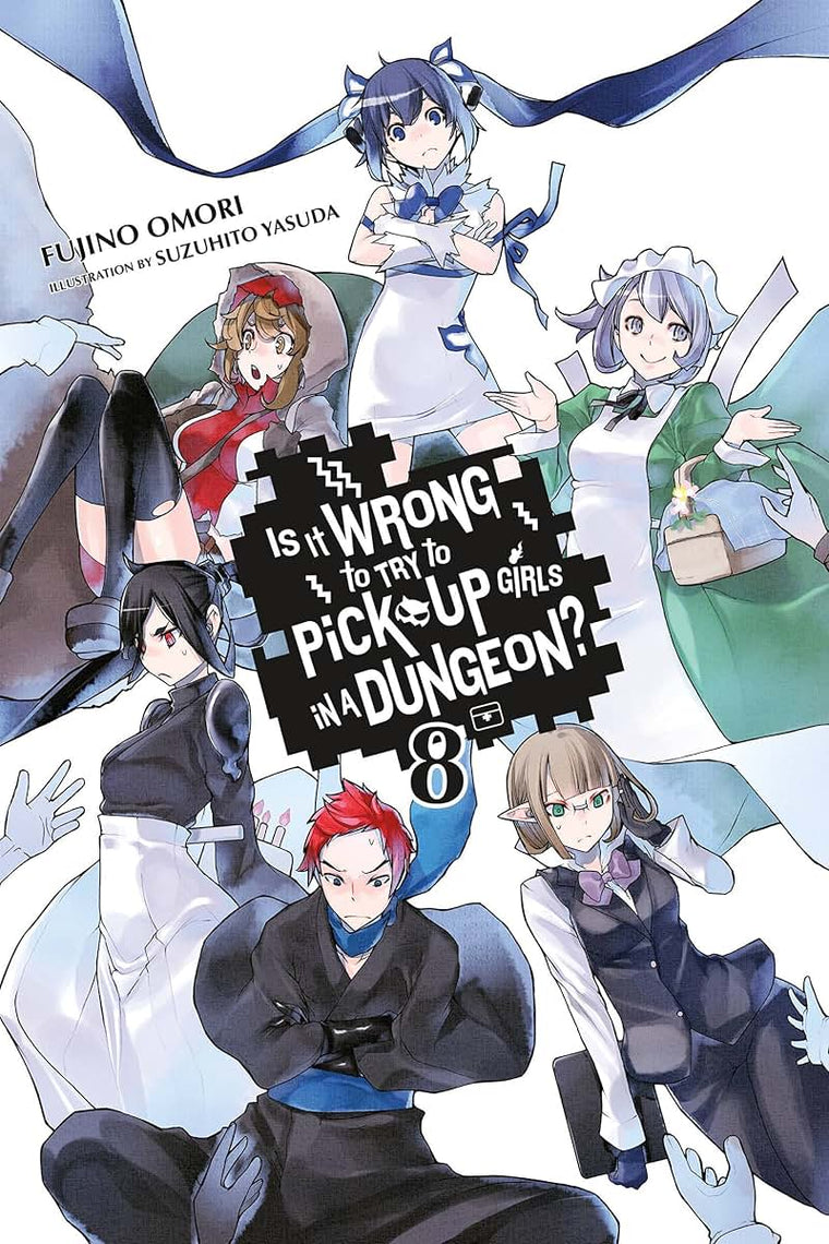 Is It Wrong to Try to Pick Up Girls in a Dungeon?, Vol. 8 - light novel (Is It Wrong to Try to Pick Up Girls in a Dungeon? (light novel), 8) (Volume 8)