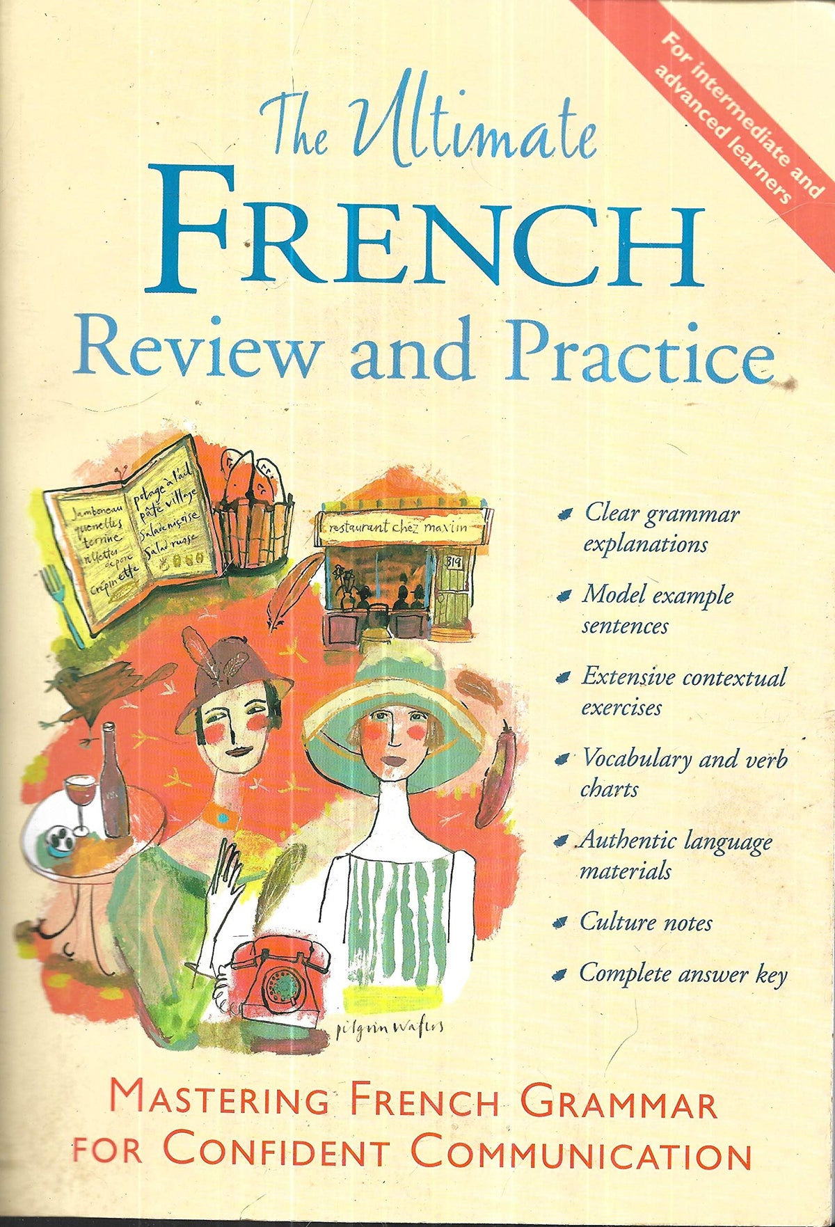 The Ultimate French Review and Practice: Mastering French Grammar for Confident Communication