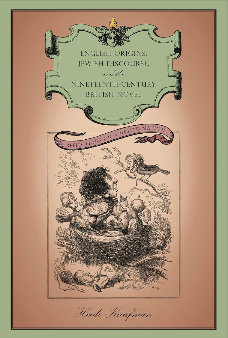 English Origins, Jewish Discourse, and the Nineteenth-Century British Novel: Reflections on a Nested Nation