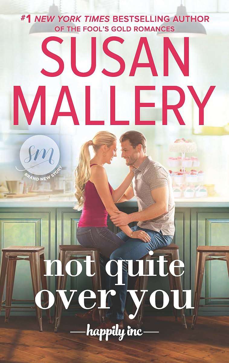 Not Quite Over You (Happily Inc.)