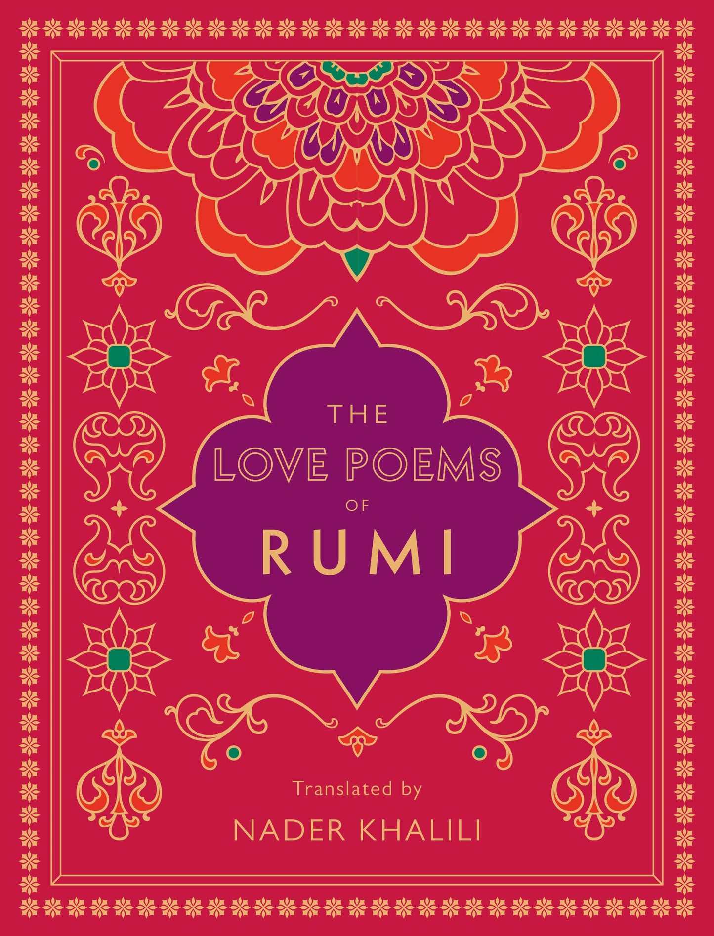 The Love Poems of Rumi: Translated by Nader Khalili (Volume 2) (Timeless Rumi, 2)