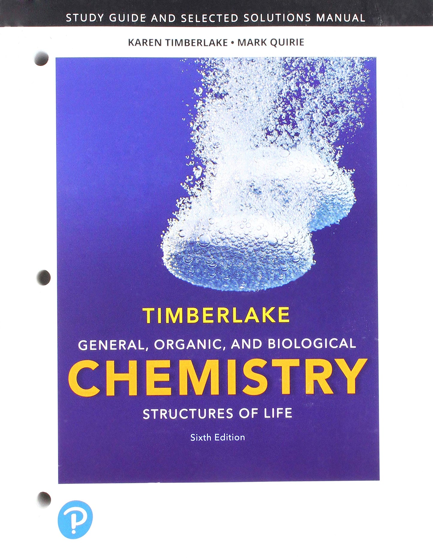 Student Study Guide and Selected Solutions Manual for General, Organic, and Biological Chemistry: Structures of Life