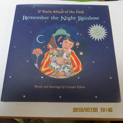 If You're Afraid of the Dark, Remember the Night Rainbow/Add One More Star to the Night
