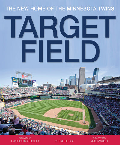 Target Field: The New Home of the Minnesota Twins