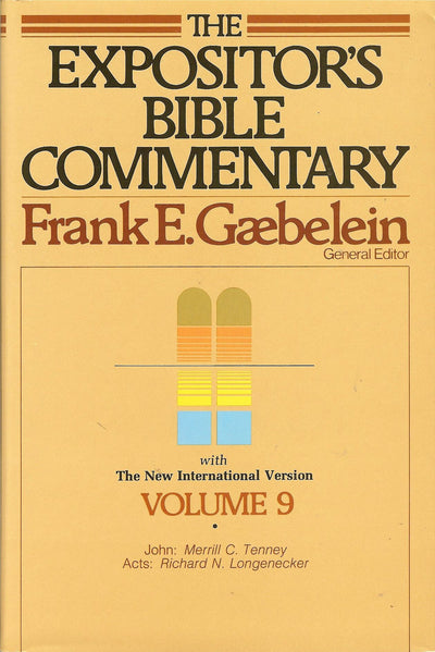 The Expositor's Bible Commentary (Volume 9) - John and Acts
