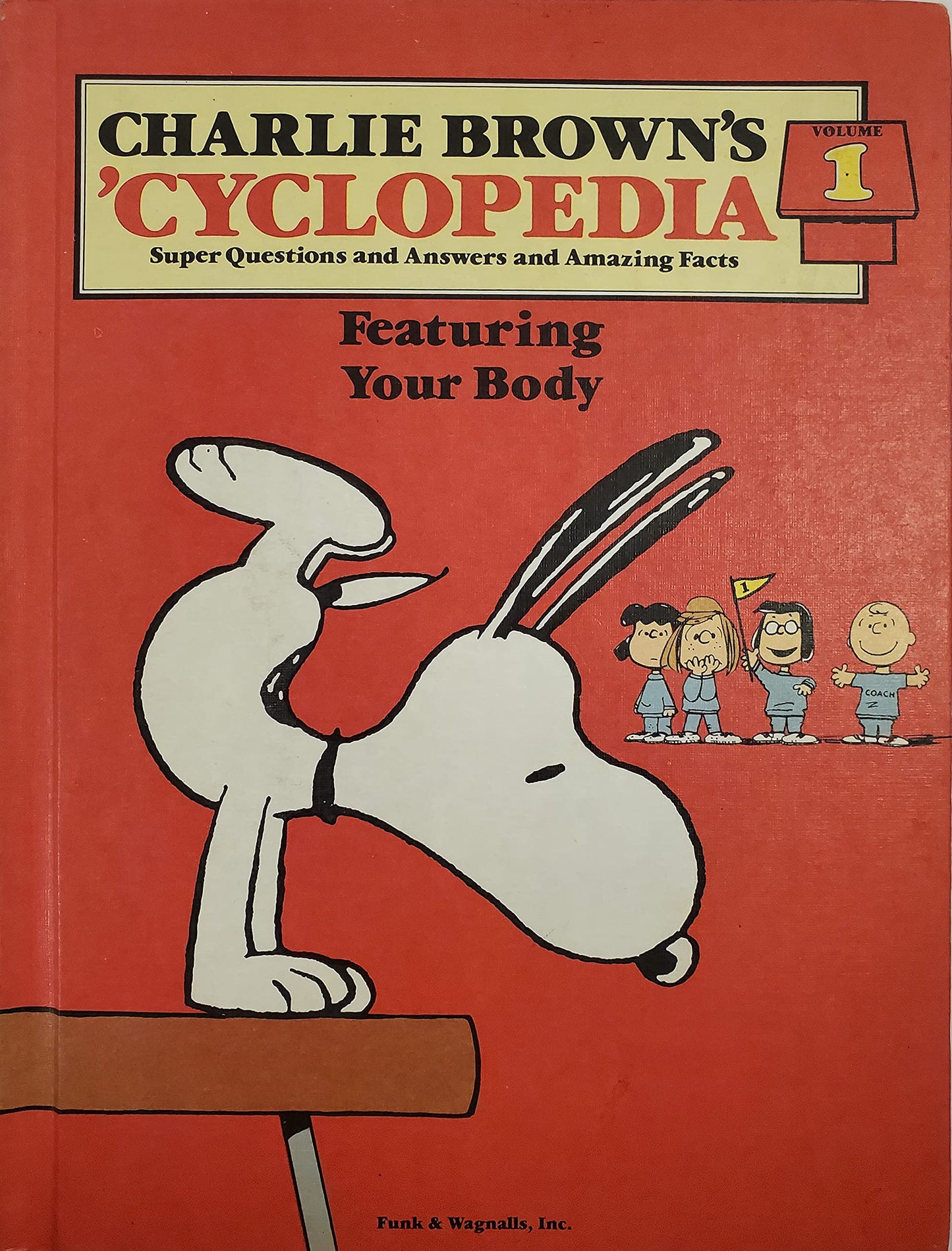 Charlie Brown's 'Cyclopedia: Super Questions and Answers and Amazing Facts, Vol. 1: Featuring Your Body