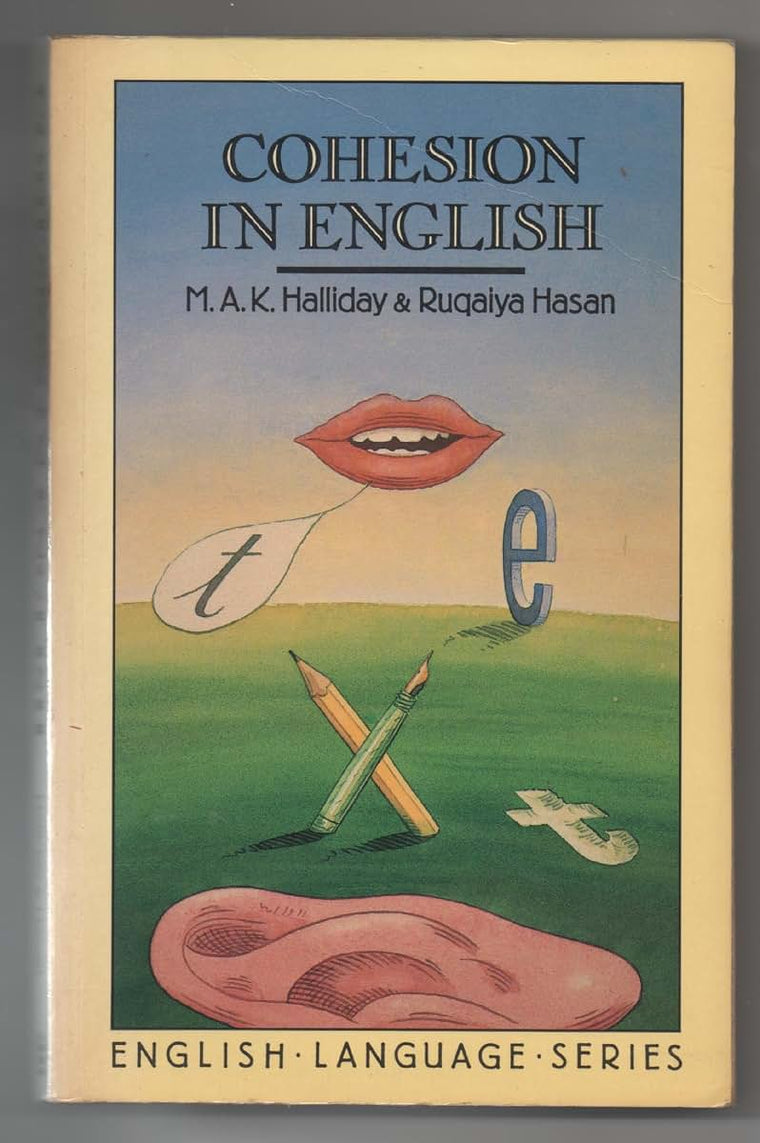 Cohesion in English (English Language Series; No. 9)
