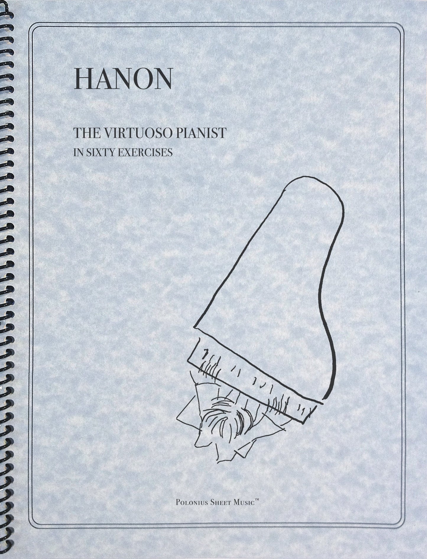 Virtuoso Pianist in 60 Exercises: Complete by C.L. Hanon
