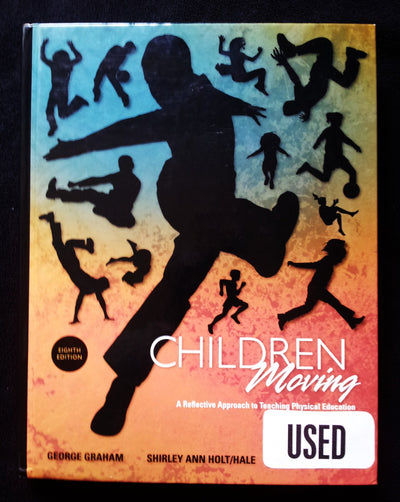 Children Moving: A Reflective Approach to Teaching Physical Education
