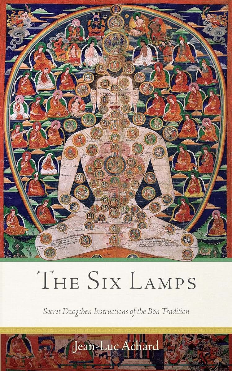 The Six Lamps: Secret Dzogchen Instructions of the Bn Tradition