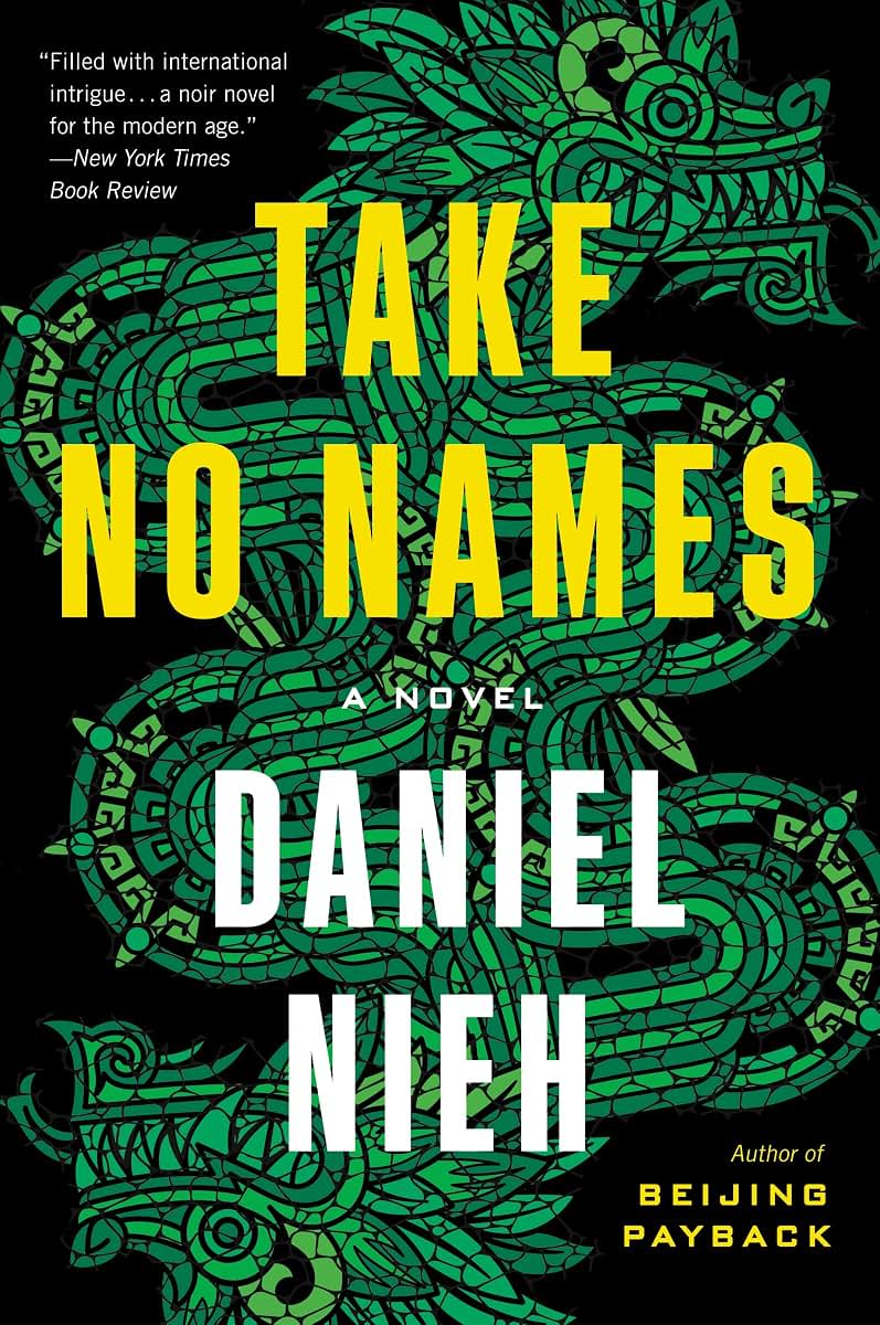 Take No Names: A High-Stakes International Political Thriller - Fugitive, Conspiracy, and Crime in Mexico City