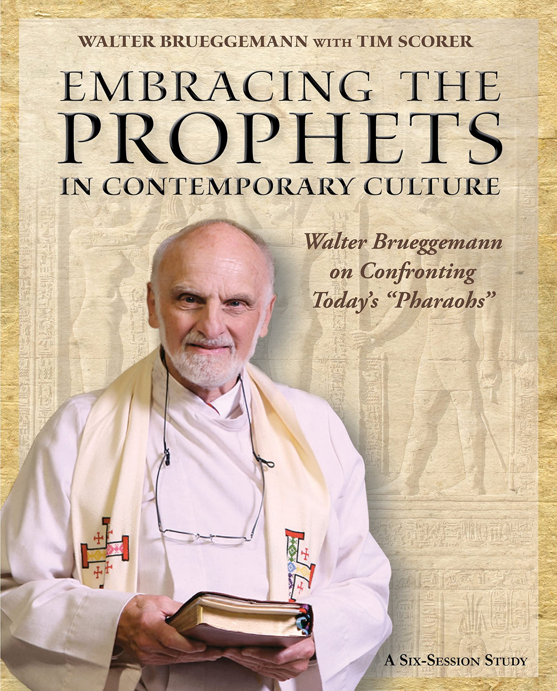 Embracing the Prophets in Contemporary Culture: Walter Brueggemann on Confronting Today? ?haraohs?