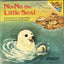 NO-NO THE LITTLE SEAL (Pictureback Series) by Feldman, Judit