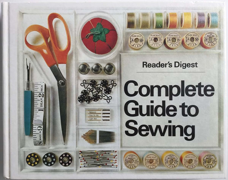 Reader's Digest Complete Guide to Sewing by Reader's Digest