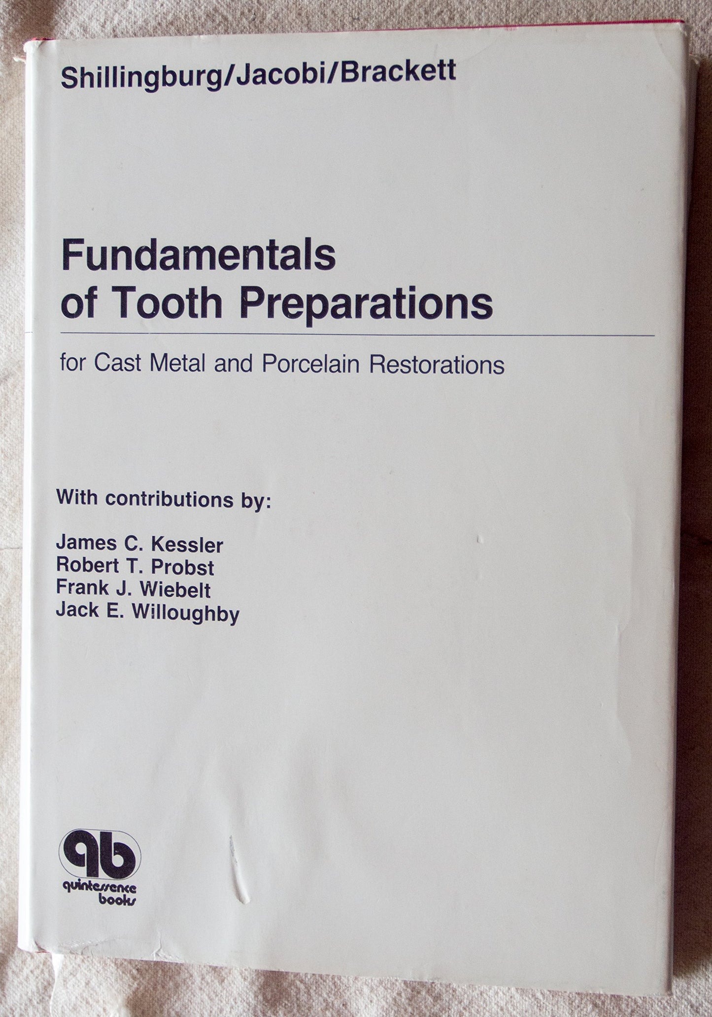 Fundamentals of Tooth Preparations for Cast Metal and Porcelain