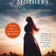 The Vengeance of Mothers: The Journals of Margaret Kelly & M