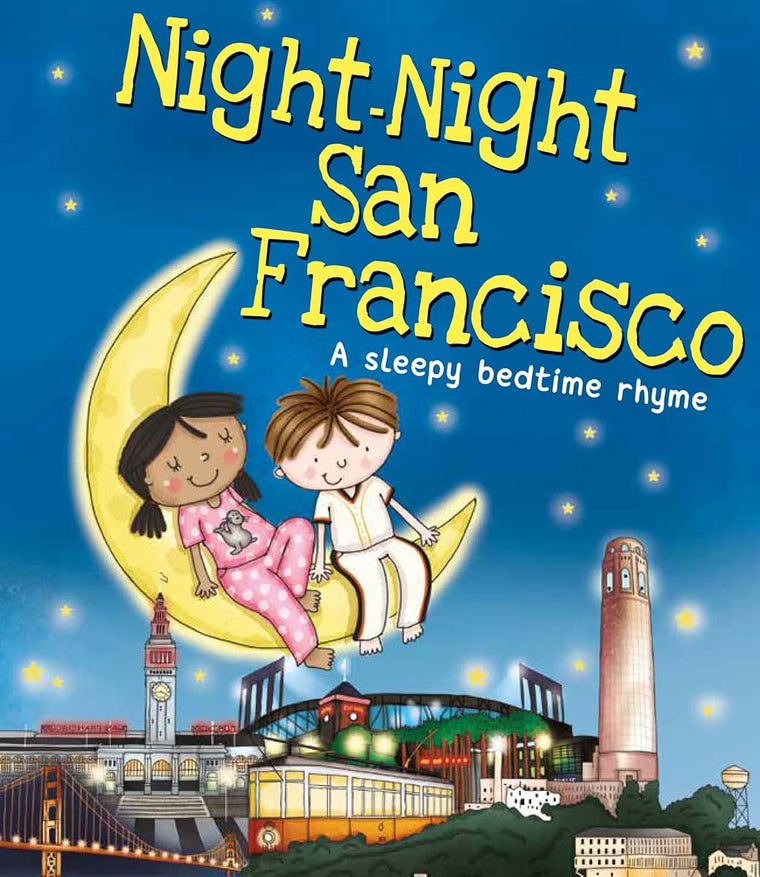 Night-Night San Francisco: A Sweet Goodnight Board Book for Kids and Toddlers