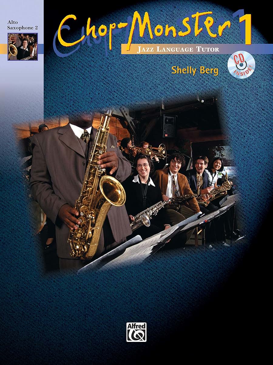 Chop-Monster, Book 1: Alto Sax 2