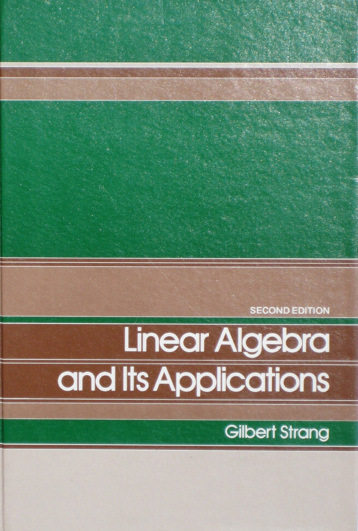 Linear Algebra and Its Applications by Gilbert Strang