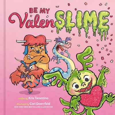 Be My Valenslime: Valentine's Day Book for Kids (The SLIME! Series)
