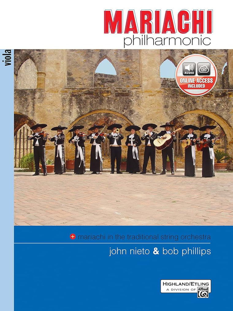 Mariachi Philharmonic Viola: Mariachi in the Traditional String Orchestra (Philharmonic Series)