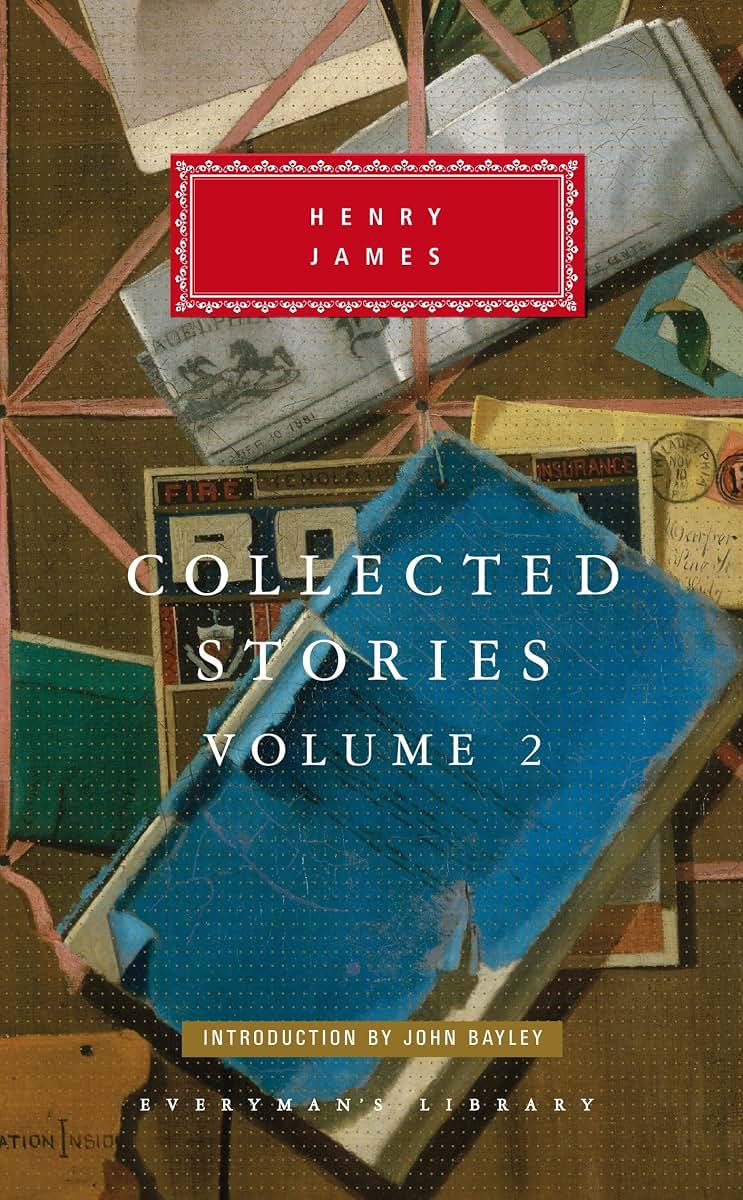 Henry James: Collected Stories Volume 2 (Everyman's Library)