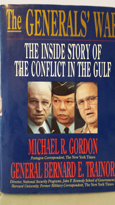 The Generals' War: The Inside Story of the Conflict in the Gulf