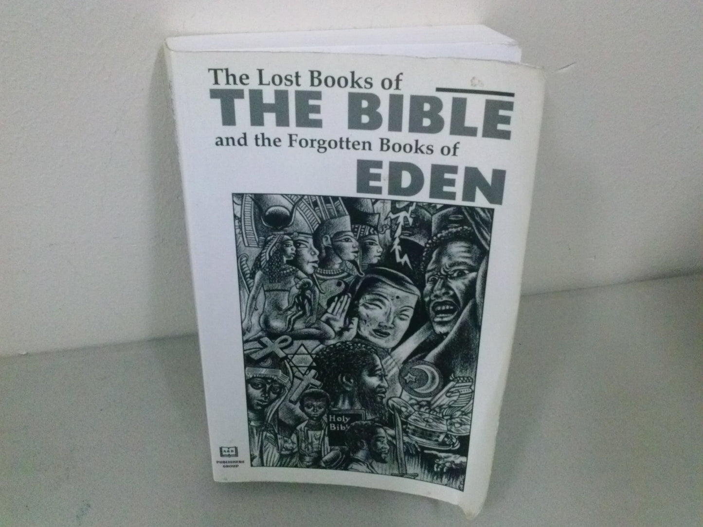The Lost Books of the Bible and the Forgotten Books of Eden