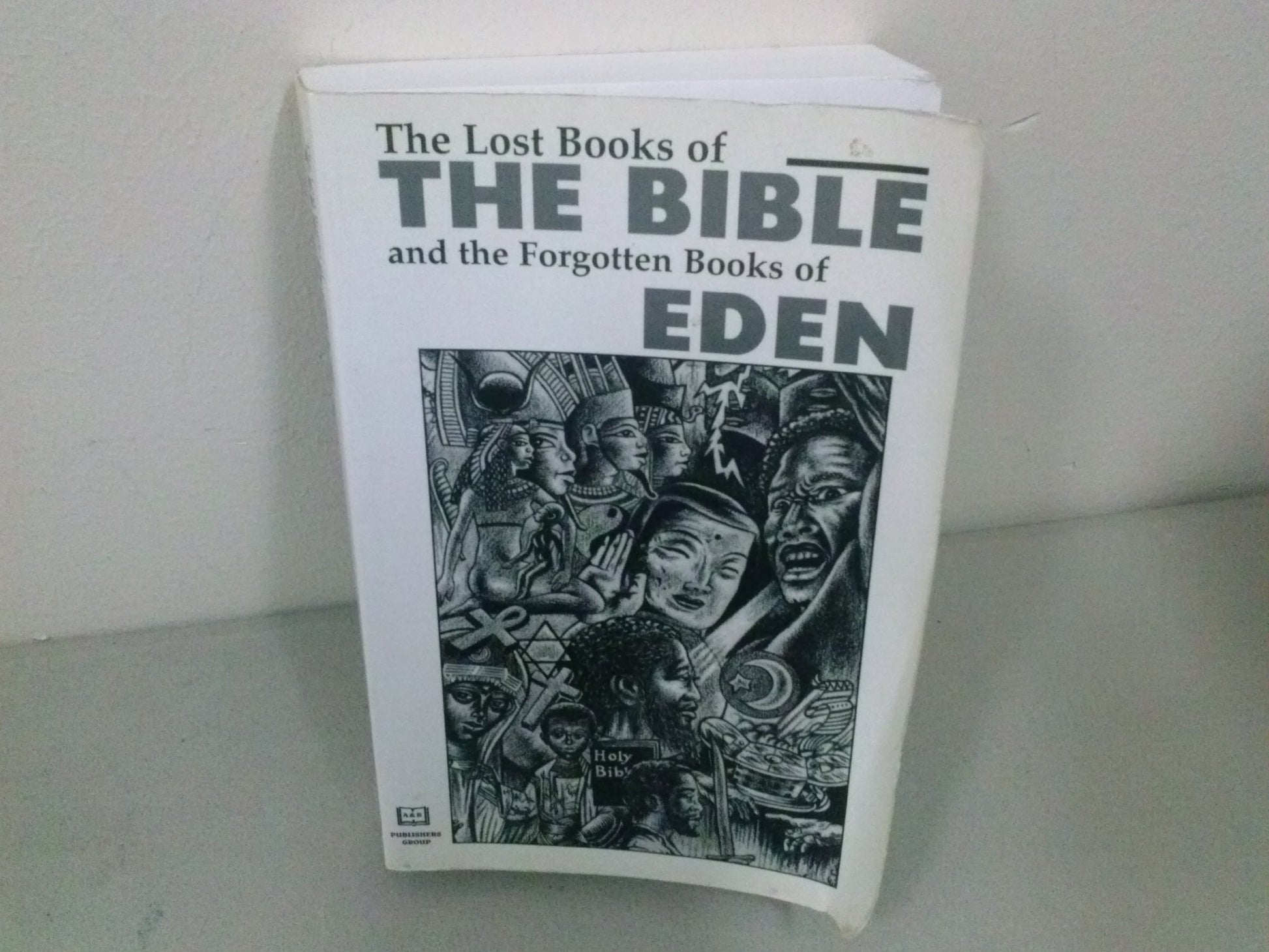The Lost Books of the Bible and the Forgotten Books of Eden
