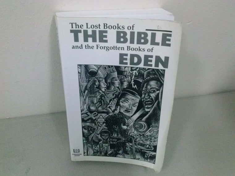 The Lost Books of the Bible and the Forgotten Books of Eden