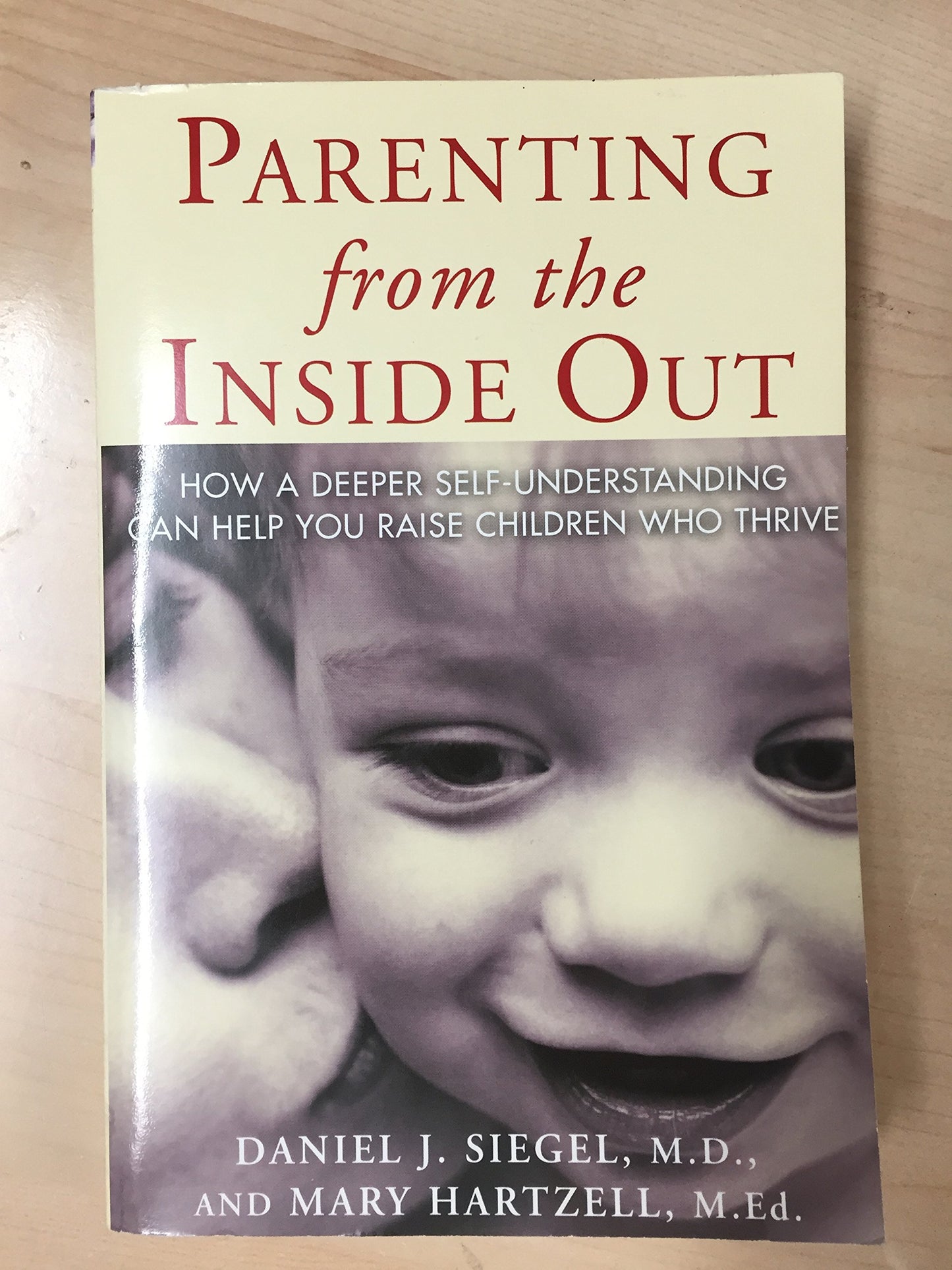 Parenting from the Inside Out: How a Deeper Self-Understanding