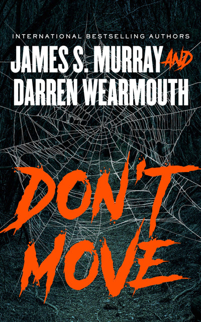 Don't Move by James S. Murray; Darren Wearmouth