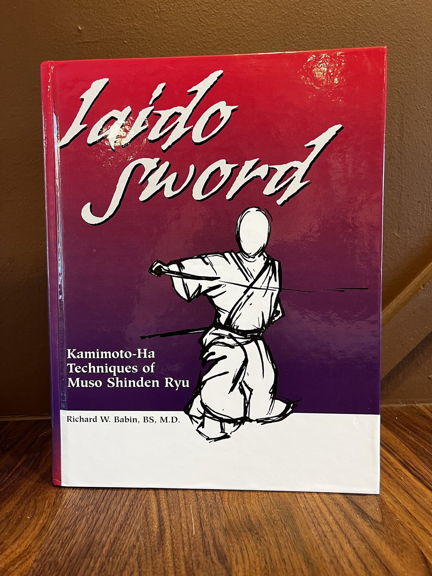 Iaido Sword: Kamimoto-Ha Techniques of Muso Shinden Ryu