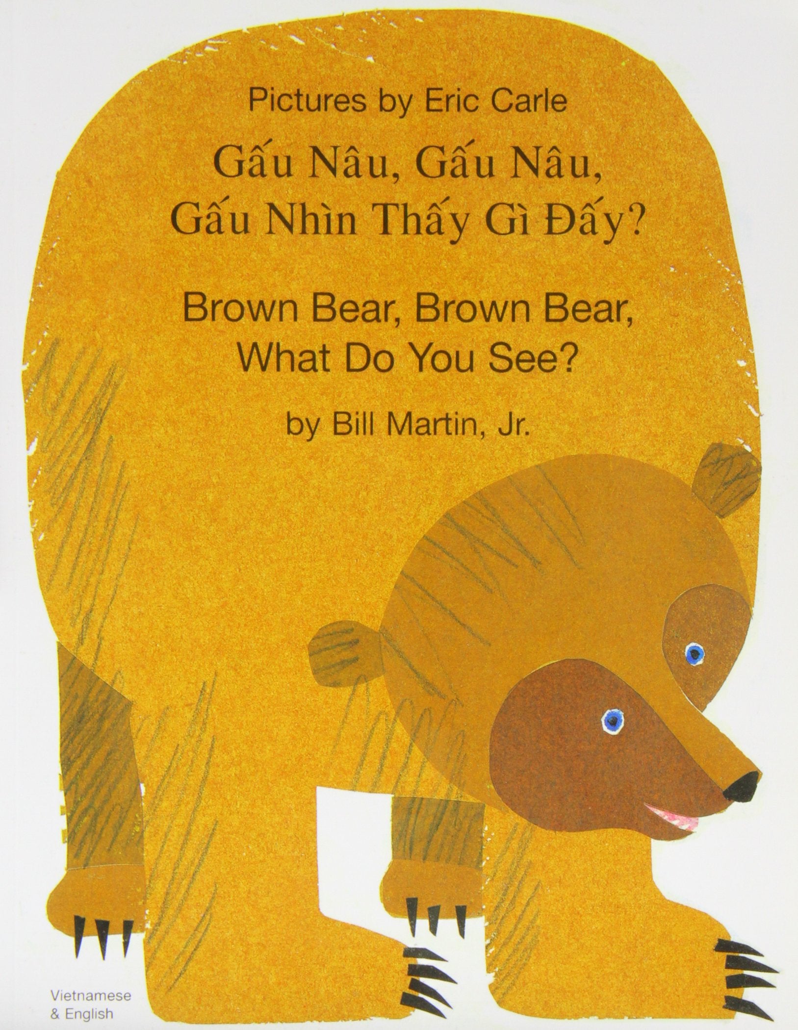 Brown Bear, Brown Bear, What Do You See? In Vietnamese and English (English and Vietnamese Edition)