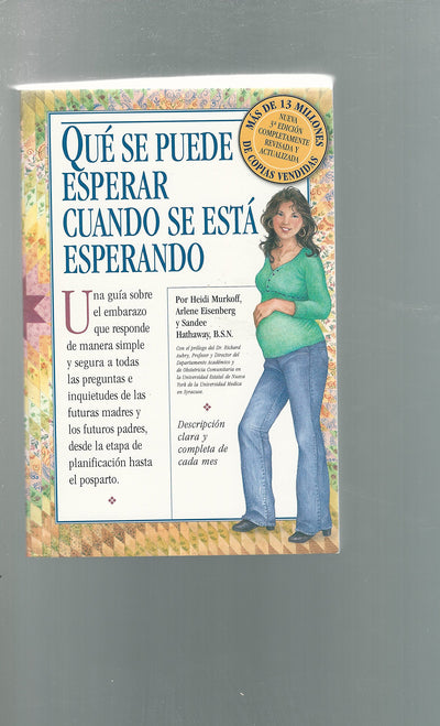 Qué Se Puede Esperar Cuando Se Está Esperando: (What to Expect When You're Expecting, 3rd Edition) (Spanish Edition)