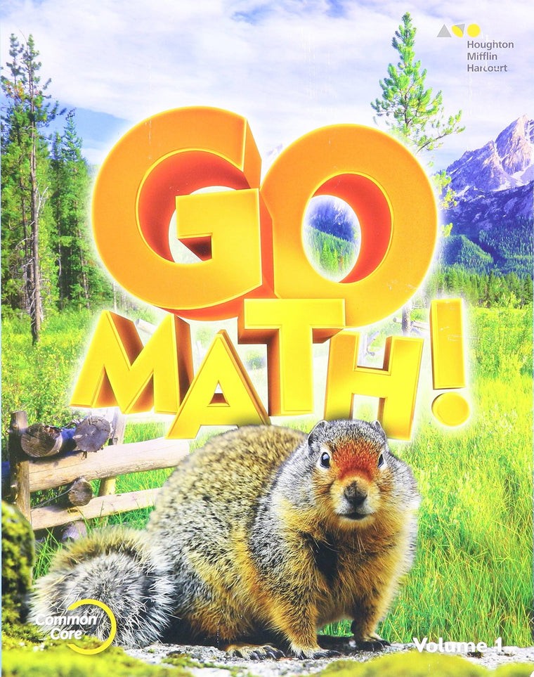 Student Edition Volume 1 Grade 4 2015 (Go Math!) by Houghton