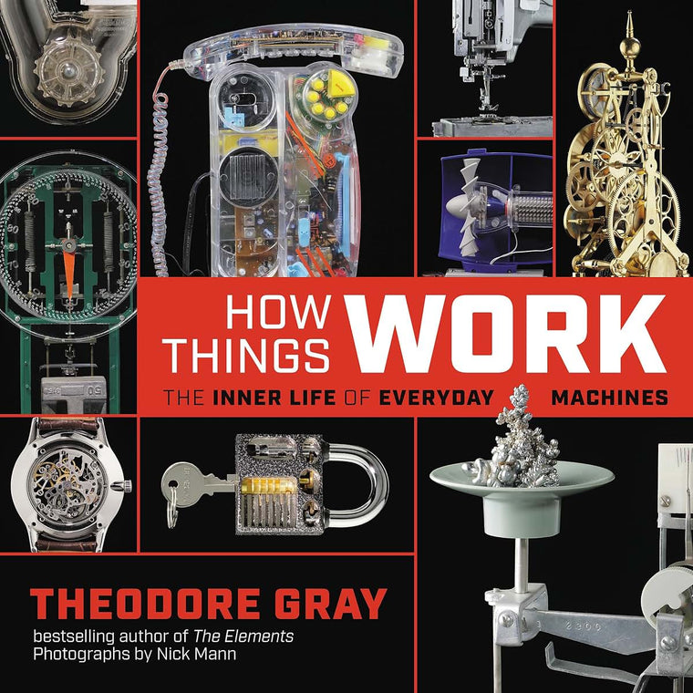 How Things Work: The Inner Life of Everyday Machines