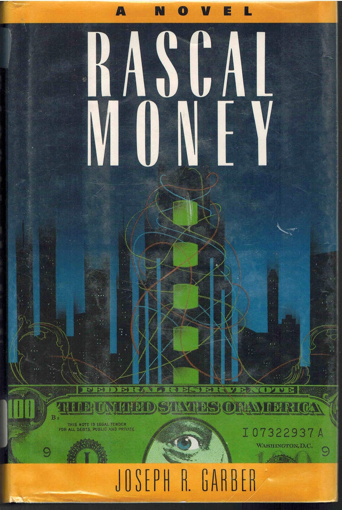 Rascal Money: A Novel