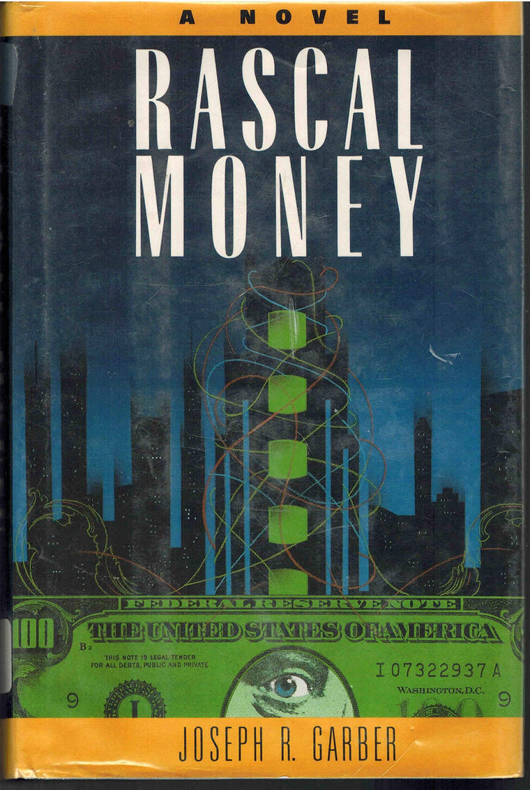 Rascal Money: A Novel