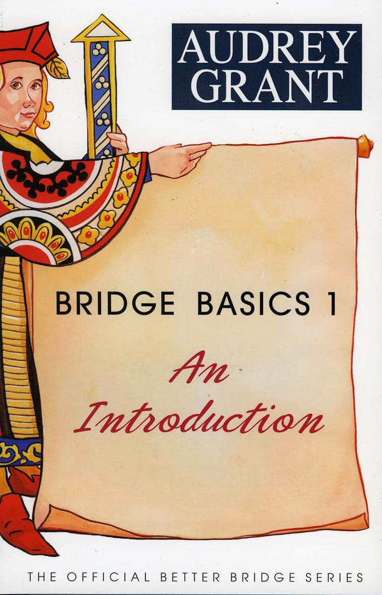 Bridge Basics 1: An Introduction (The Official Better Bridge)