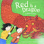 Red Is a Dragon: A Book of Colors