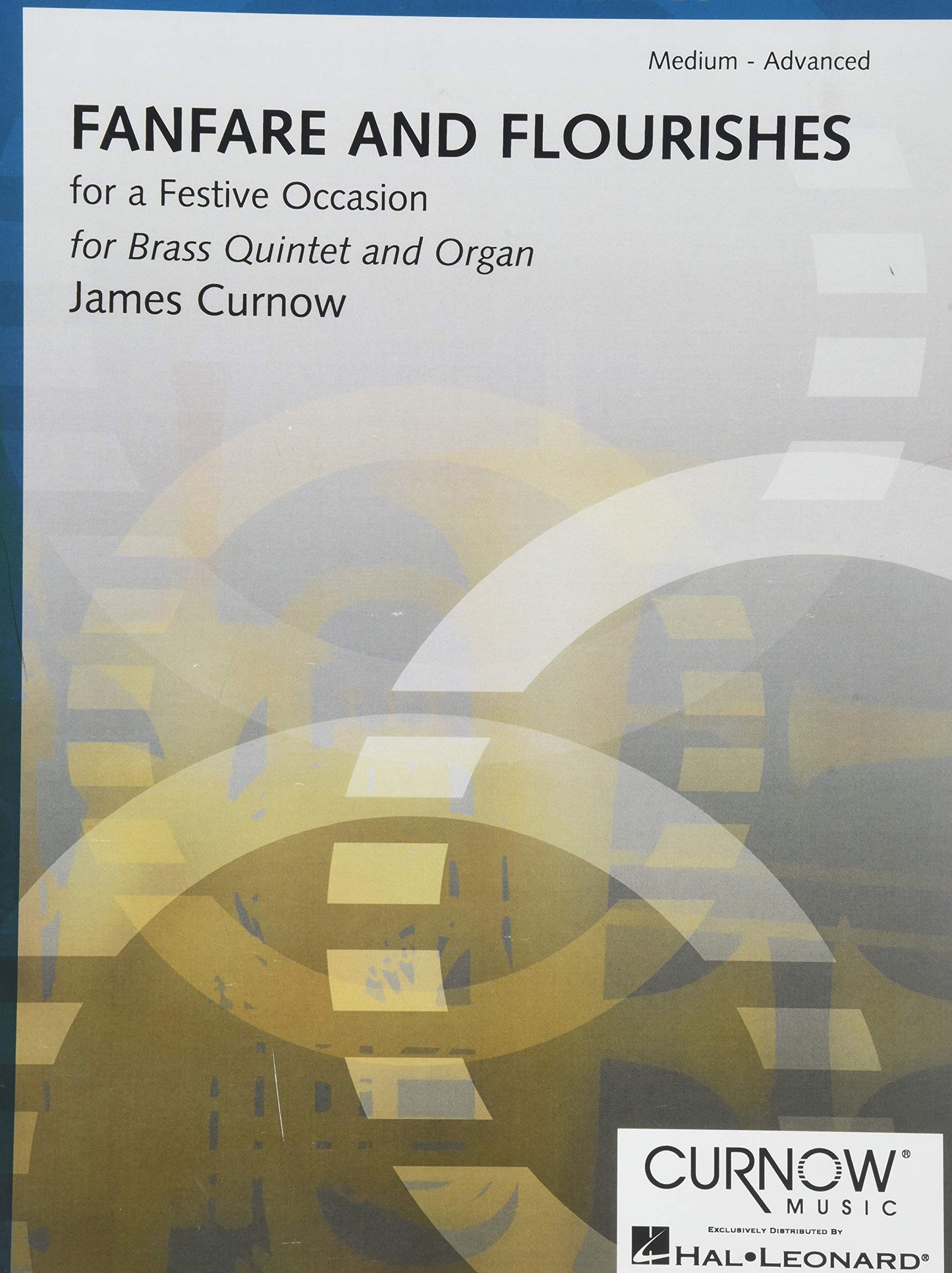 Fanfare and Flourishes (for a Festive Occasion): Brass Quintet and Organ - Score and Parts