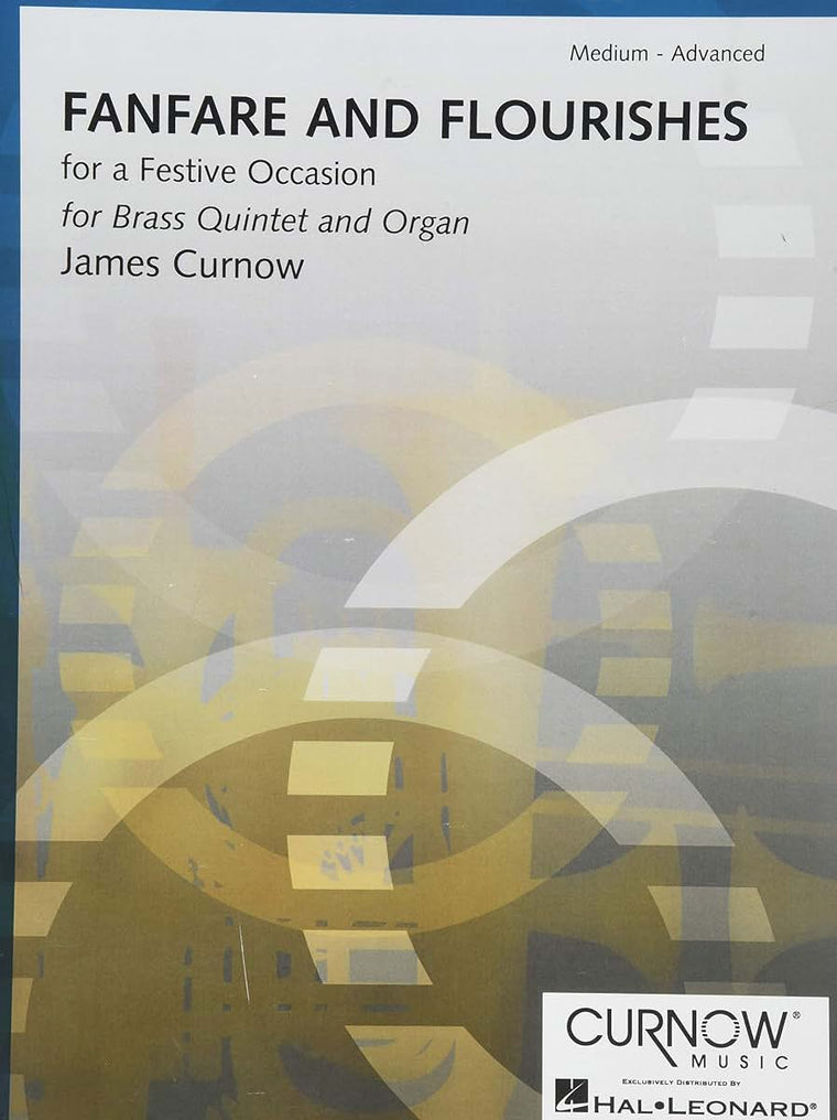 Fanfare and Flourishes (for a Festive Occasion): Brass Quintet and Organ - Score and Parts