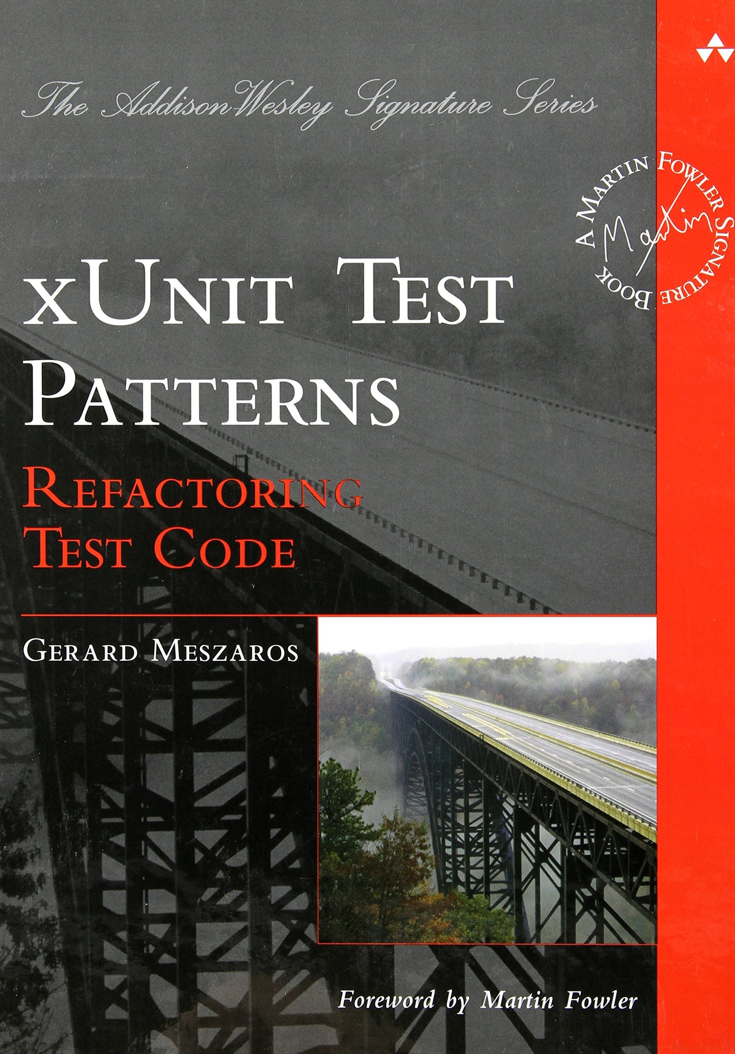 xUnit Test Patterns: Refactoring Test Code by Meszaros, Gera